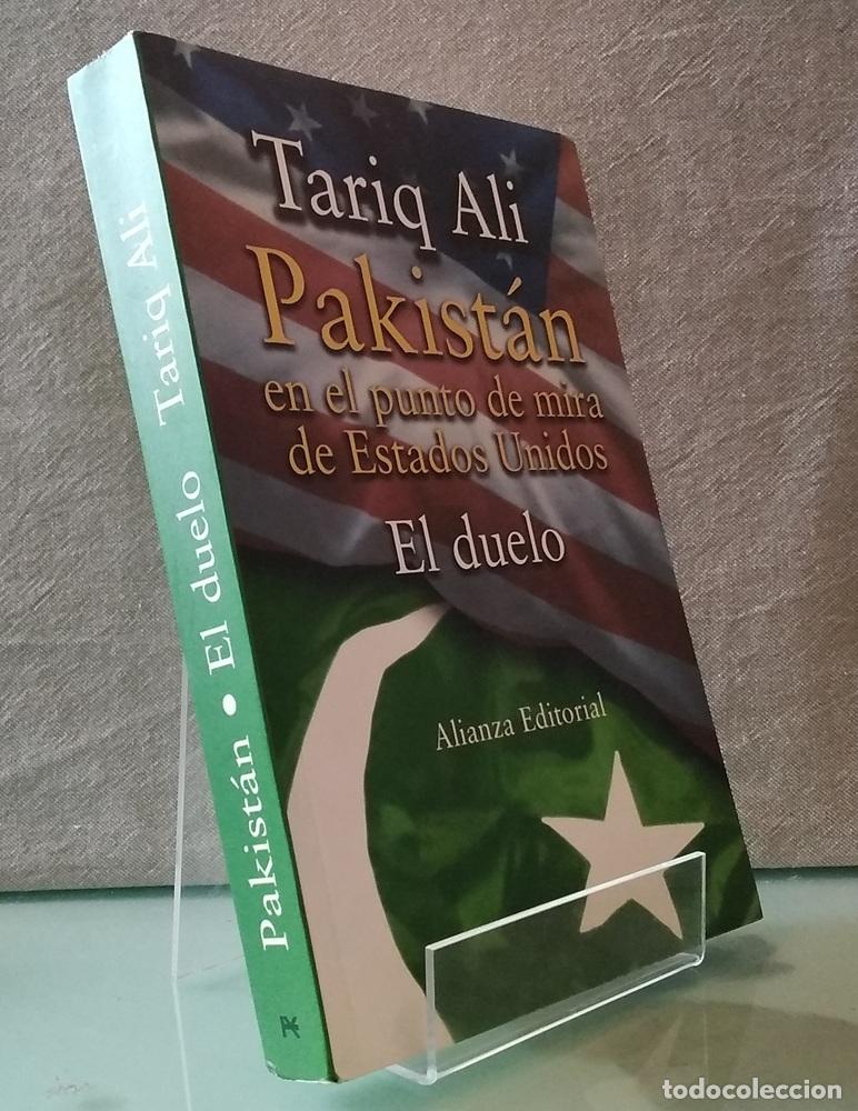 Libros: El duelo. Pakist&aacute;n en el punto de mira de Estados Unidos - Tariq Ali