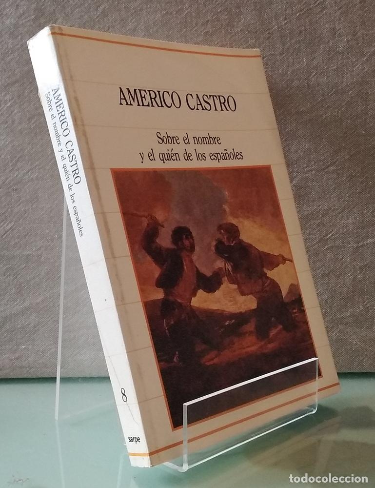 B&uuml;cher: Sobre el nombre y el qu&eacute;n de los espa&ntilde;oles - Am&eacute;rico Castro