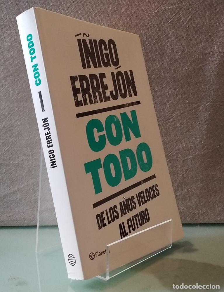 B&uuml;cher: Con todo. De los a&ntilde;os veloces al futuro - &Iacute;&ntilde;igo Errej&oacute;n