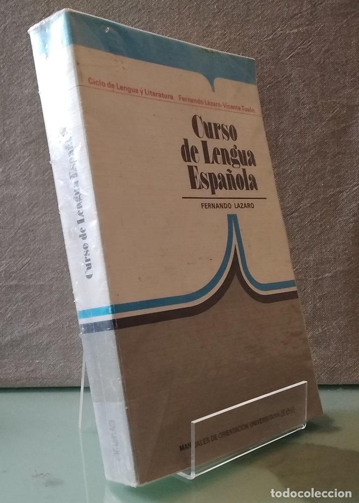 Libros: Curso de lengua espa&ntilde;ola - Fernando L&aacute;zaro Carreter y Vicente Tus&oacute;n