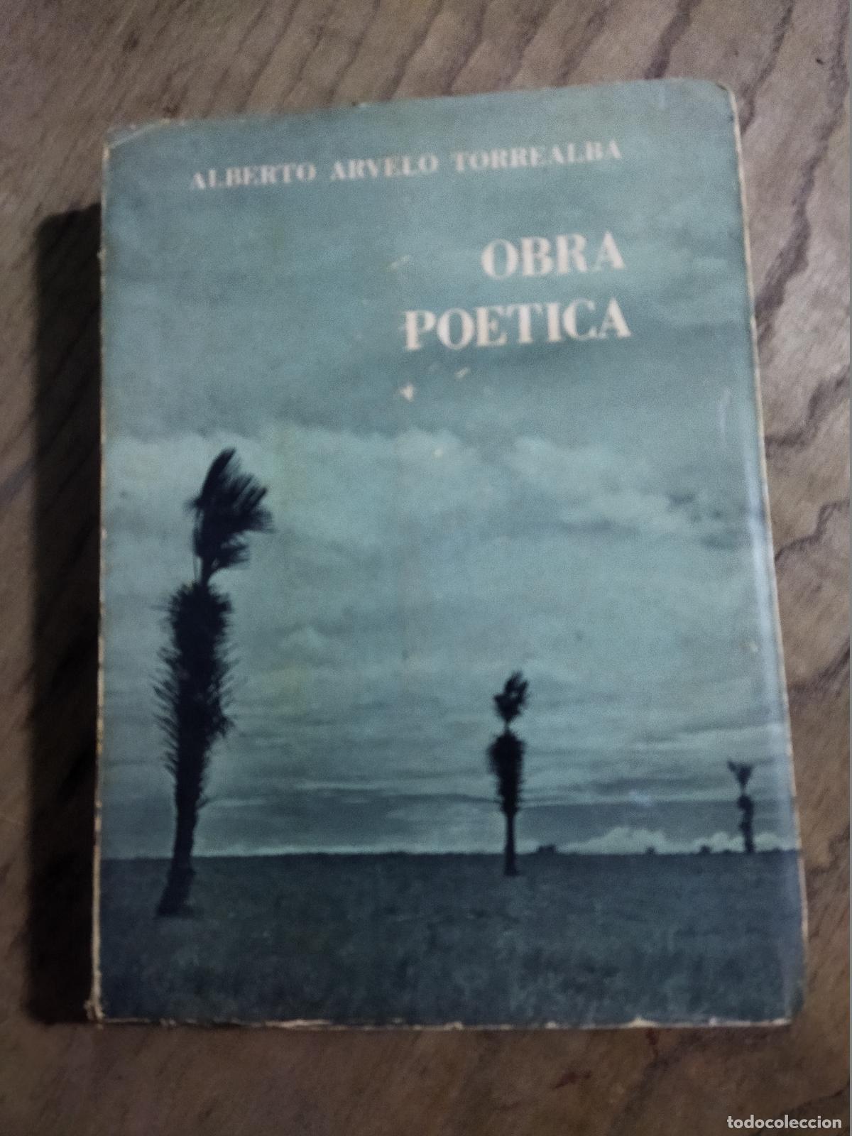 Livres: OBRA POETICA - ARVELO TORREALBA, ALBERTO