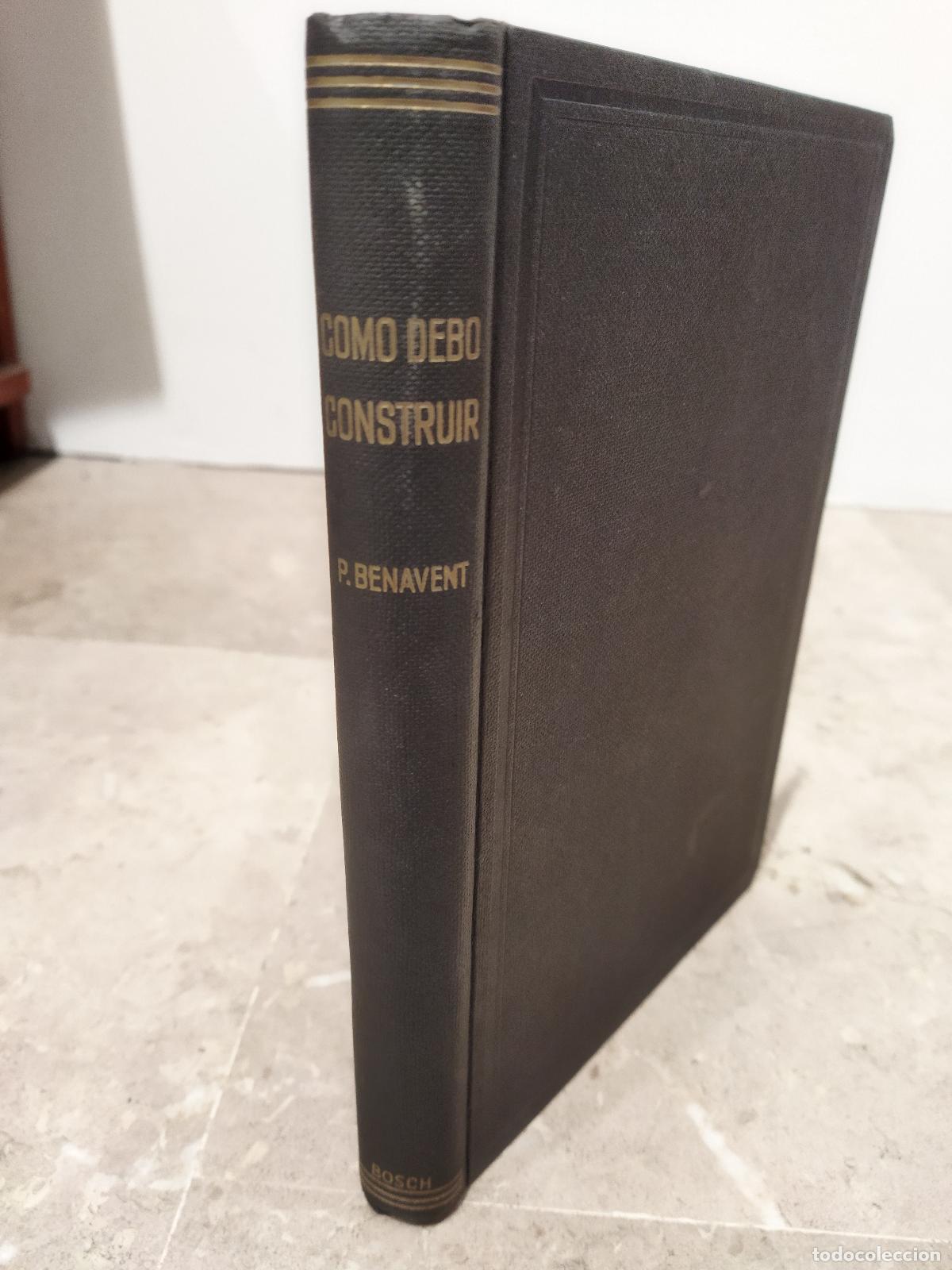books: COMO DEBO CONSTRUIR - BENAVENT DE BARBERA, PEDRO