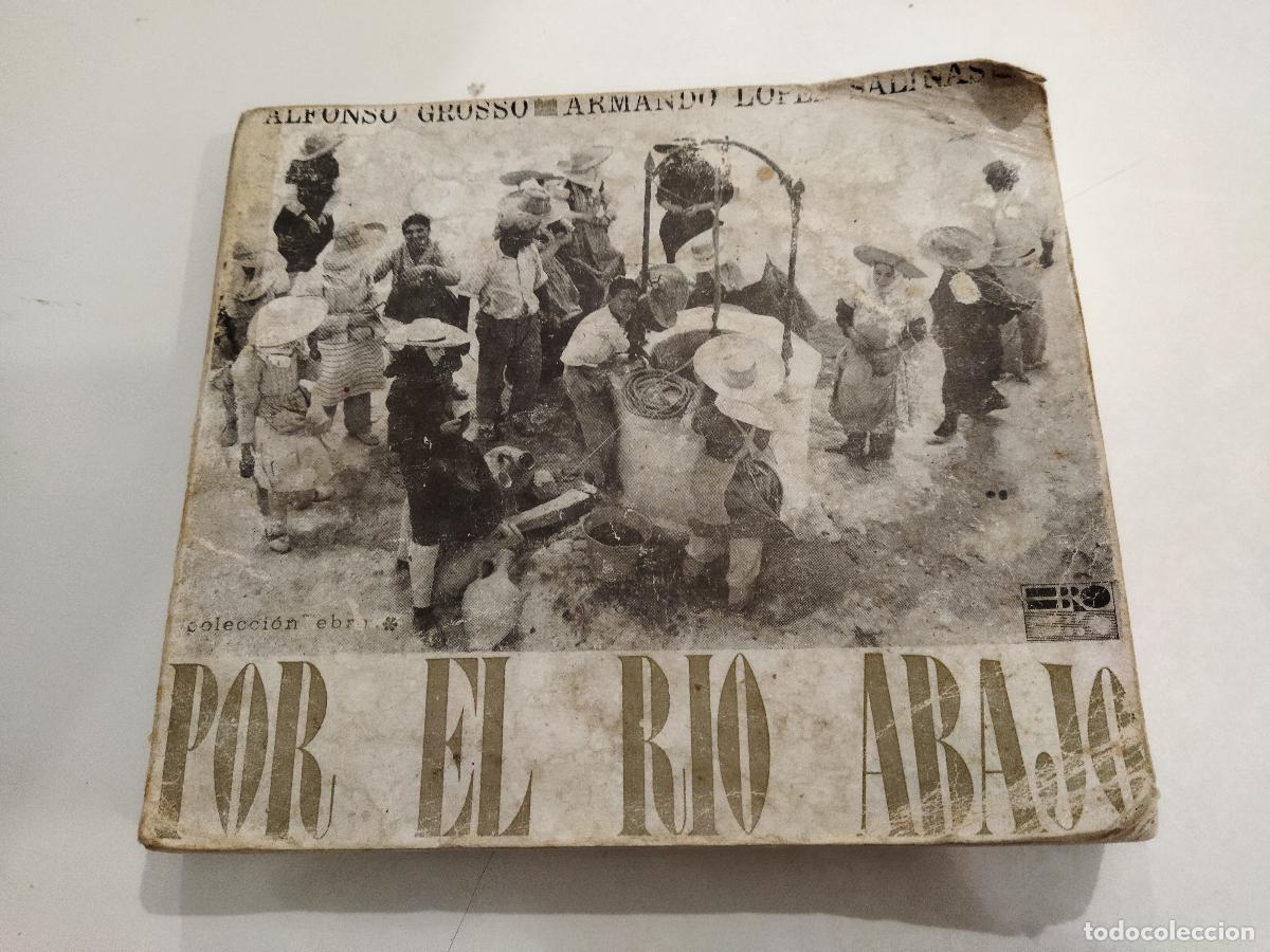 Libros: POR EL RIO ABAJO - GROSSO, ALFONSO