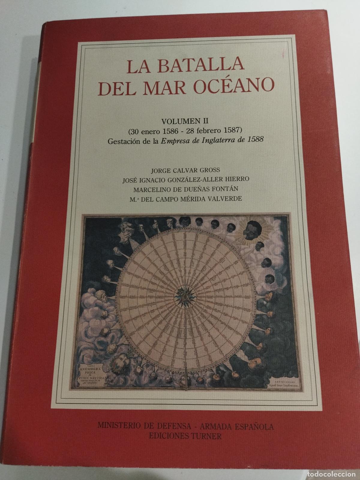 Livros em segunda m&atilde;o: LA BATALLA DEL MAR OCEANO. VOLUMEN II. (1568-1604) - CALVAR GROSS, JORGE