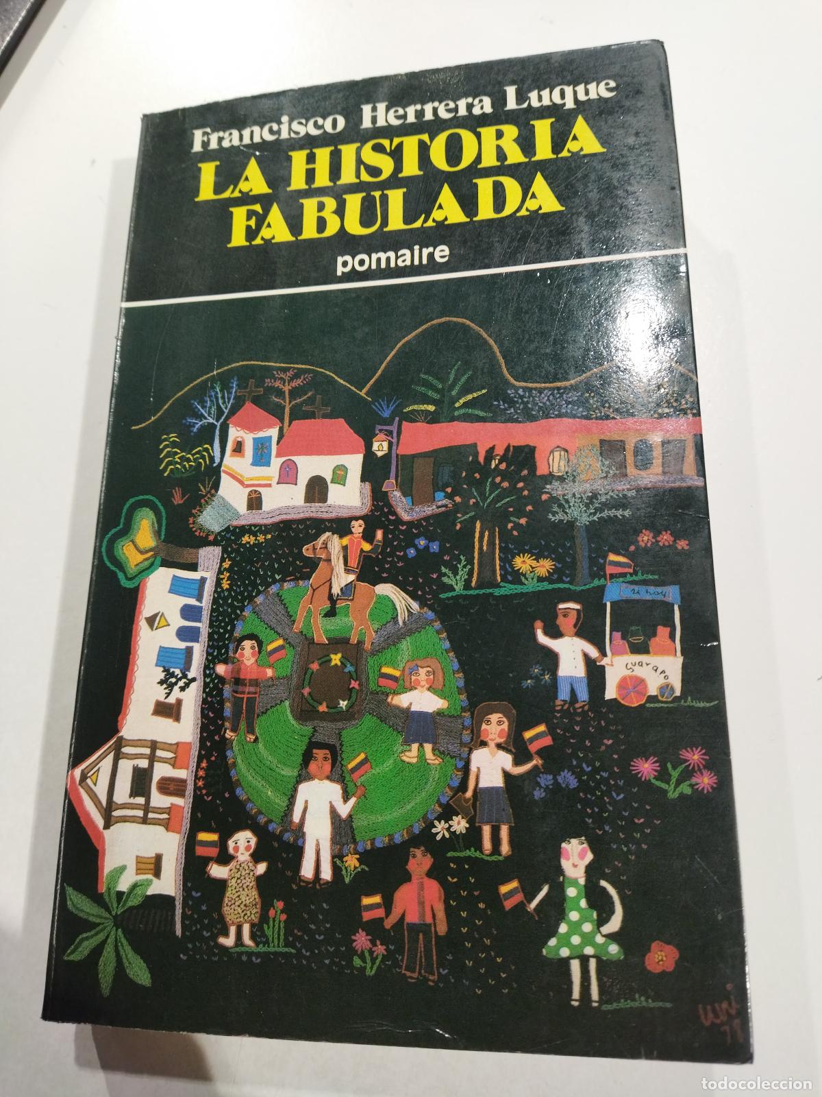 Livros em segunda m&atilde;o: LA HISTORIA FABULADA - HERRERA LUQUE, FRANCISCO