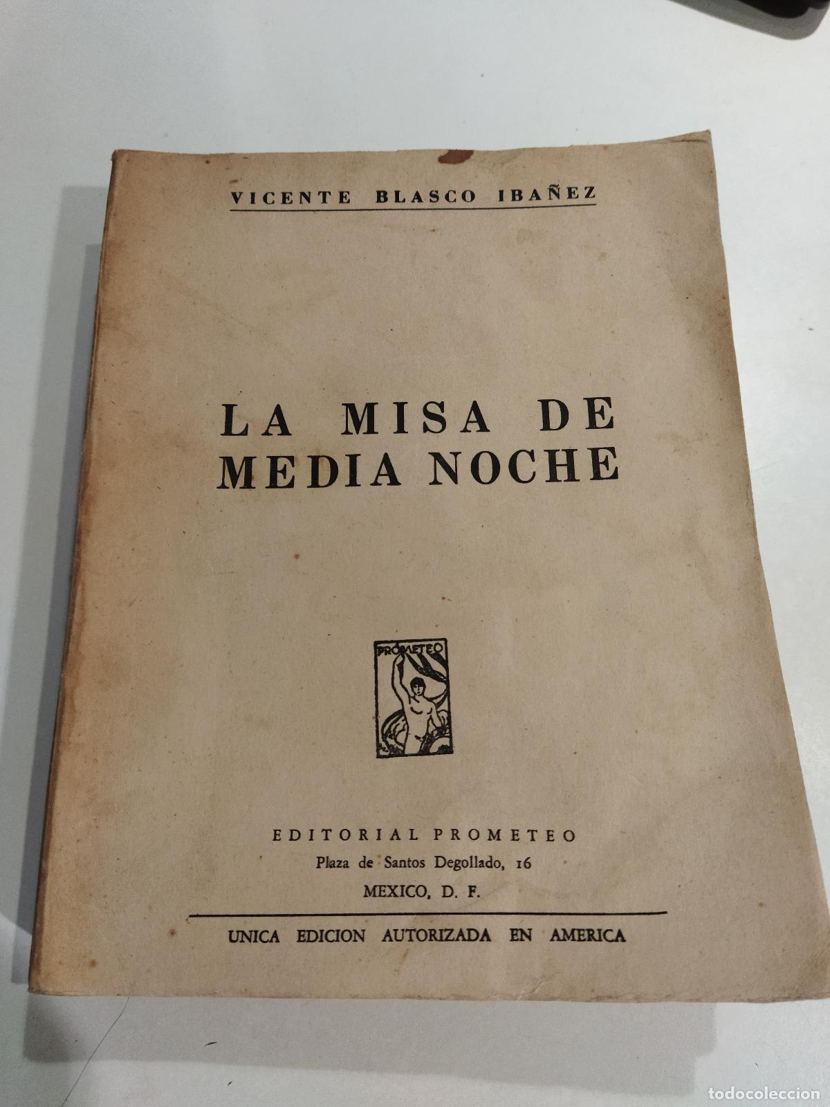 Libri di seconda mano: LA MISA DE MEDIA NOCHE - BLASCO IBA&Ntilde;EZ , VICENTE