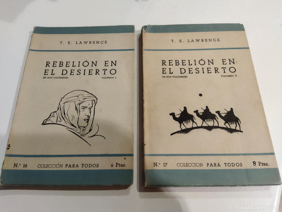 Libros: REBELI&Oacute;N EN EL DESIERTO. VOLUMEN I y II - LAWRENCE, T. E. (DE ARABIA)