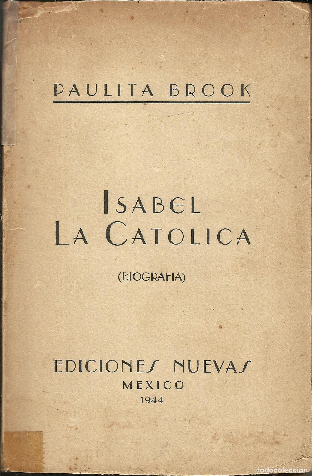 Livres: ISABEL LA CAT&Oacute;LICA - BROOK, PAULITA (LUCILA BAILLET)
