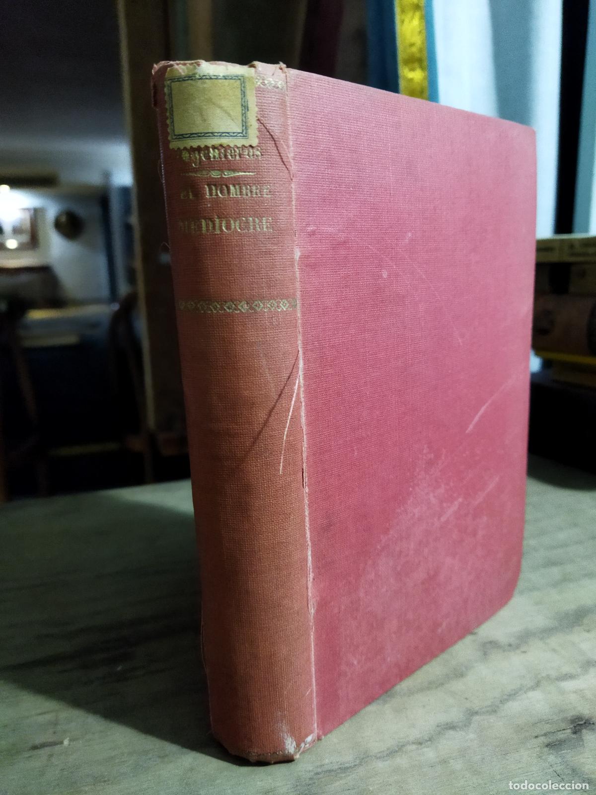 B&uuml;cher: EL HOMBRE MEDIOCRE - INGENIEROS, JOSE