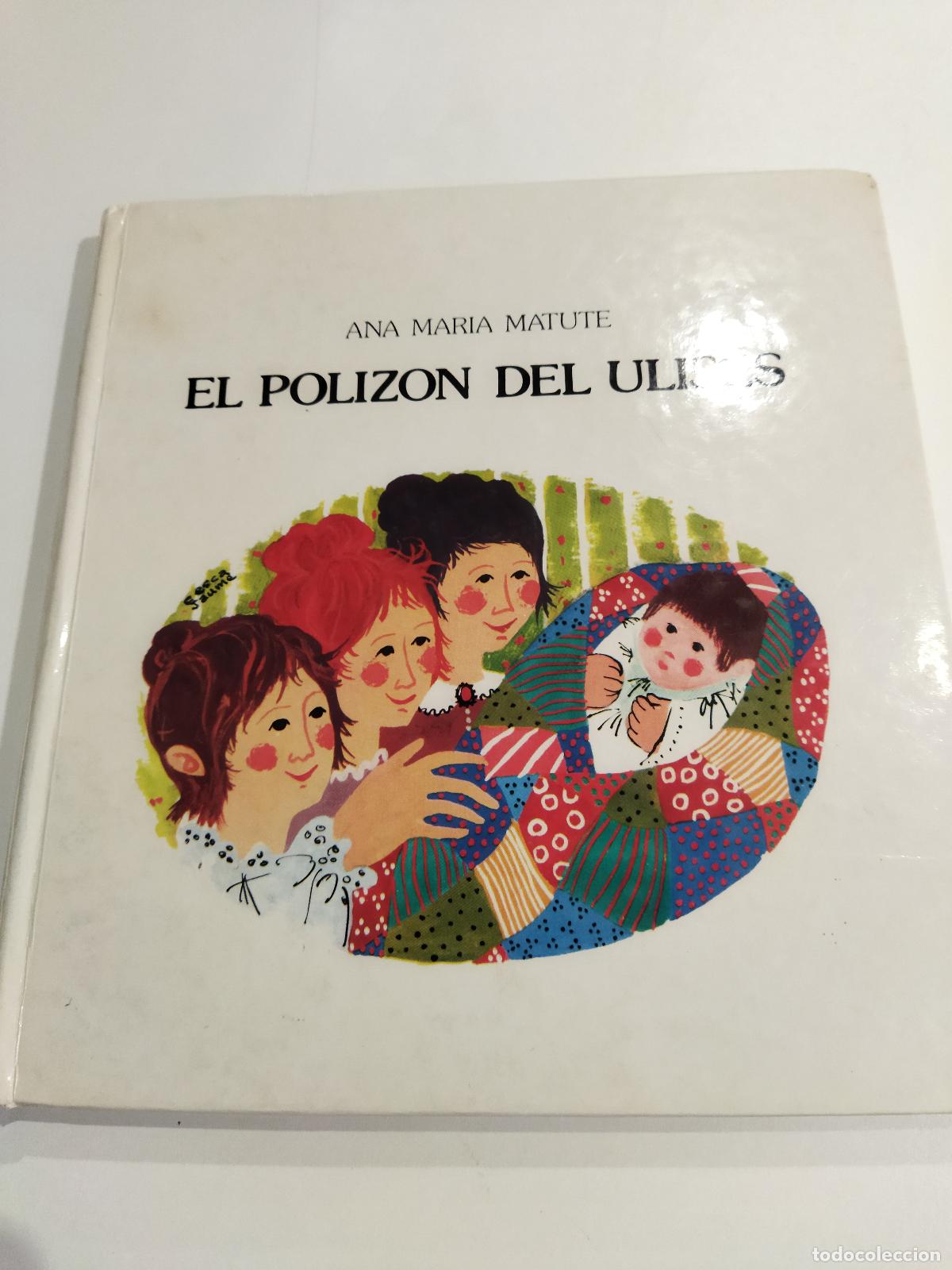 Libri di seconda mano: EL POLIZON DEL ULISES. - MATUTE, ANA MAR&Iacute;A