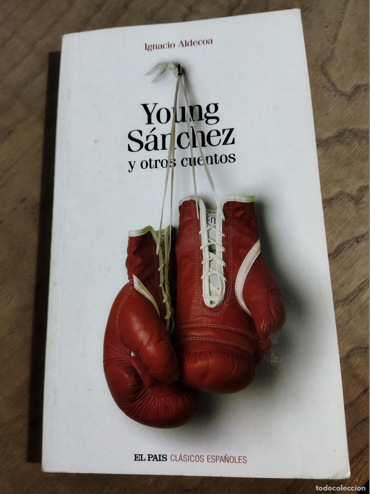 books: YOUNG SANCHEZ Y OTROS CUENTOS - ALDECOA , IGNACIO