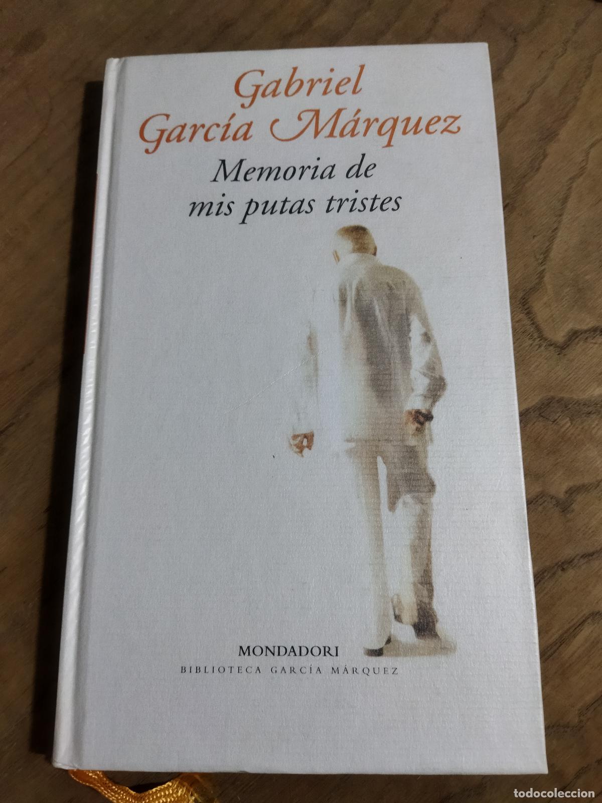 Livres: MEMORIA DE MIS PUTAS TRISTES - GARC&Iacute;A M&Aacute;RQUEZ, GABRIEL