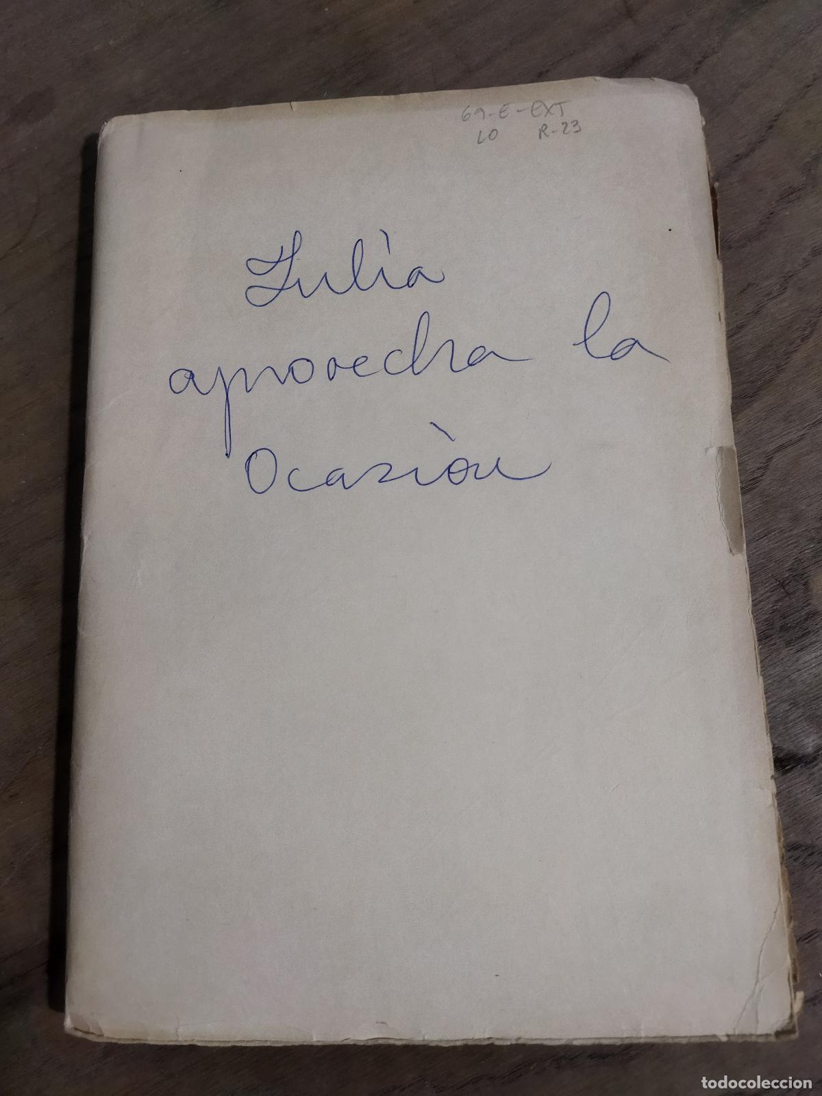 Libri di seconda mano: JULIA APROVECHA LA OCASI&Oacute;N - MERREL, CONCORDIA