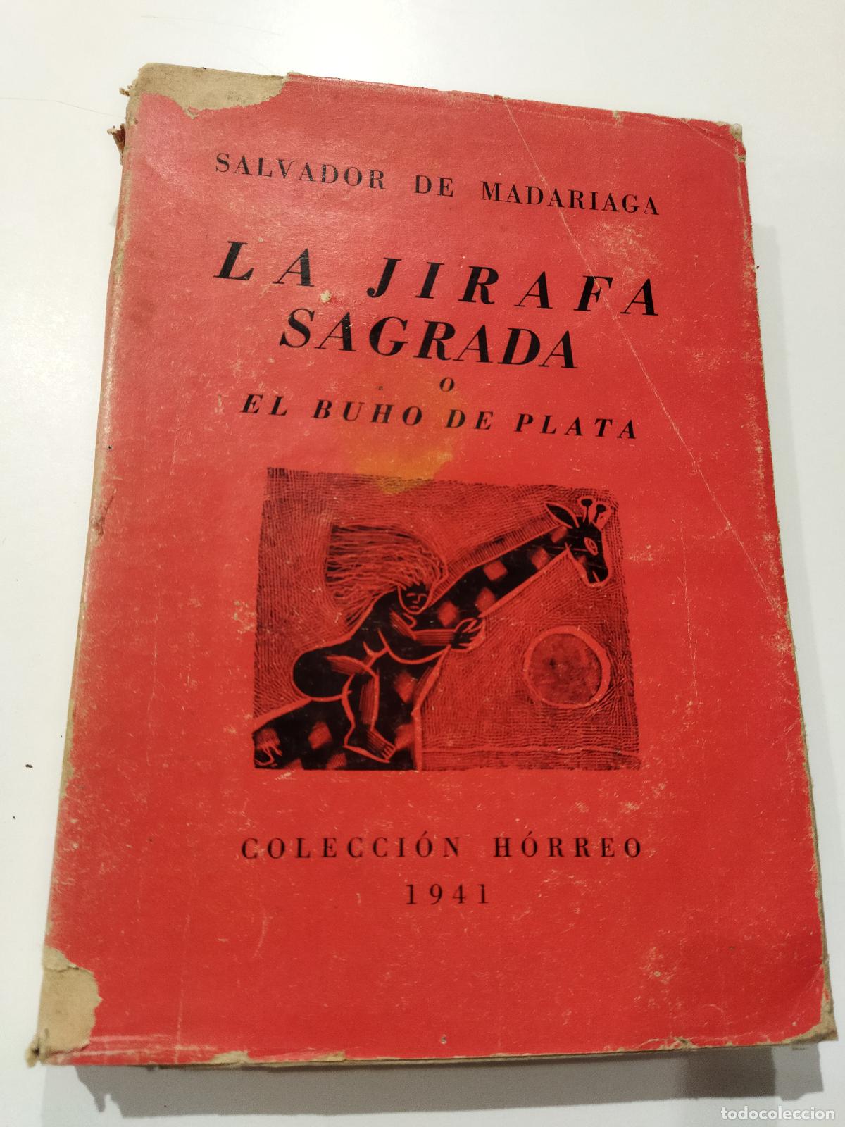 Libri di seconda mano: LA JIRAFA SAGRADA - MADARIAGA , SALVADOR DE