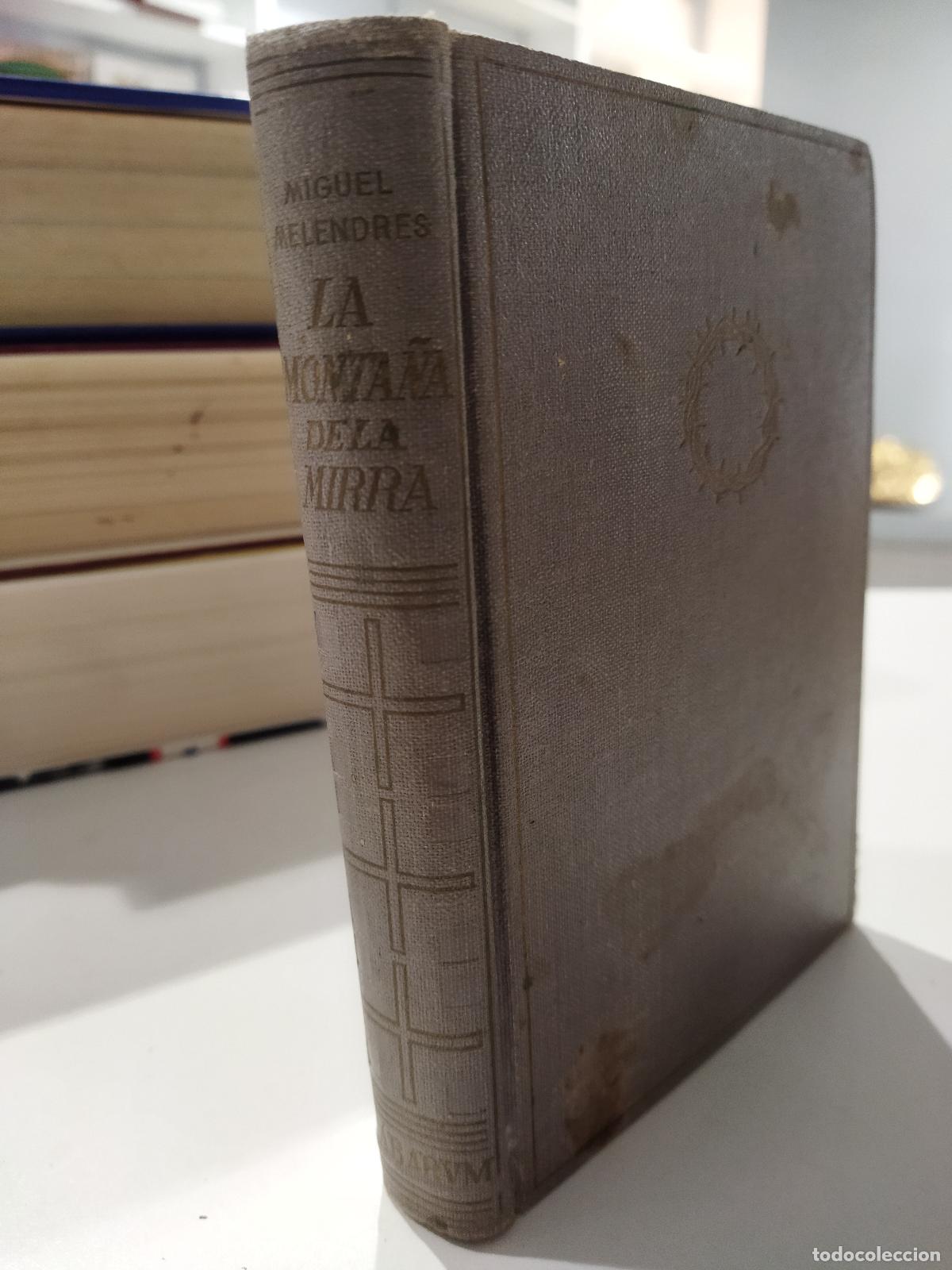 books: LA MONTA&Ntilde;A DE LA MIRRA - MELENDRES, MIGUEL