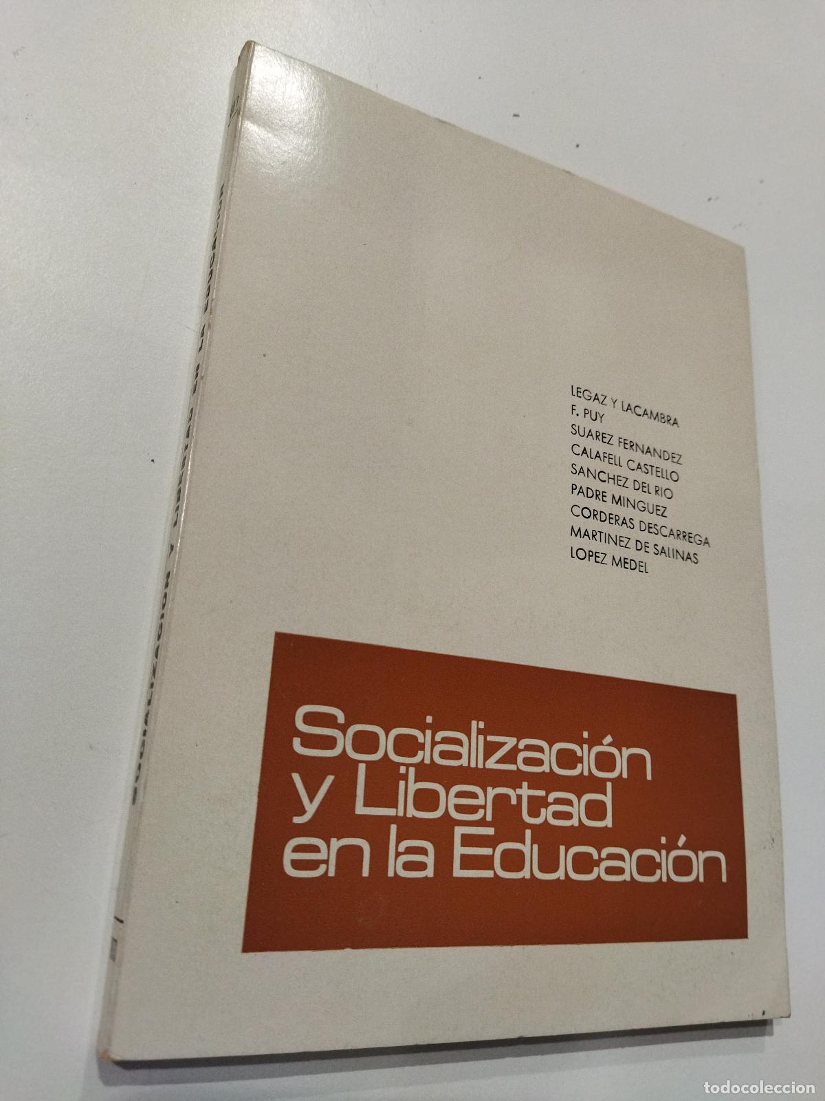 Libri di seconda mano: SOCIALIZACION Y LIBERTAD EN LA EDUCACION - VARIOS