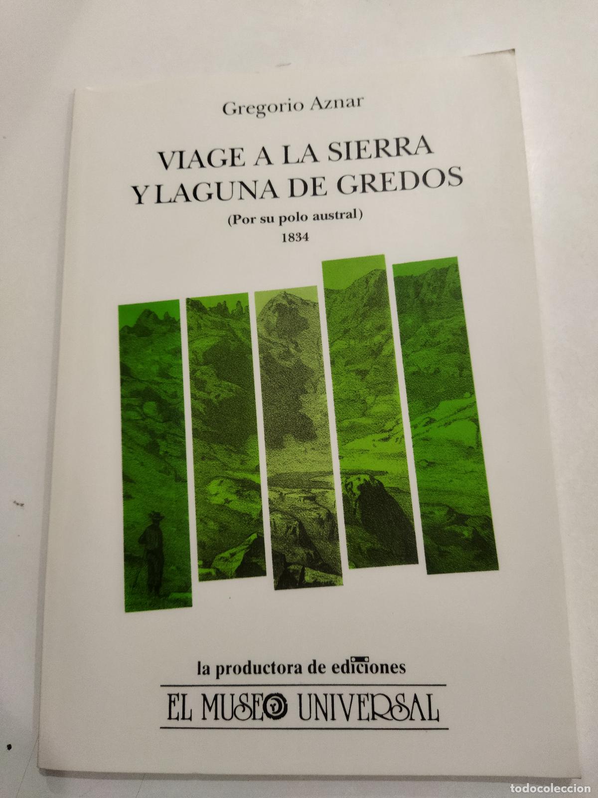 books: VIAGE A LA SIERRA Y LAGUNA DE GREDOS (POR SU POLO AUSTRAL) 1834 - AZNAR, GREGORIO