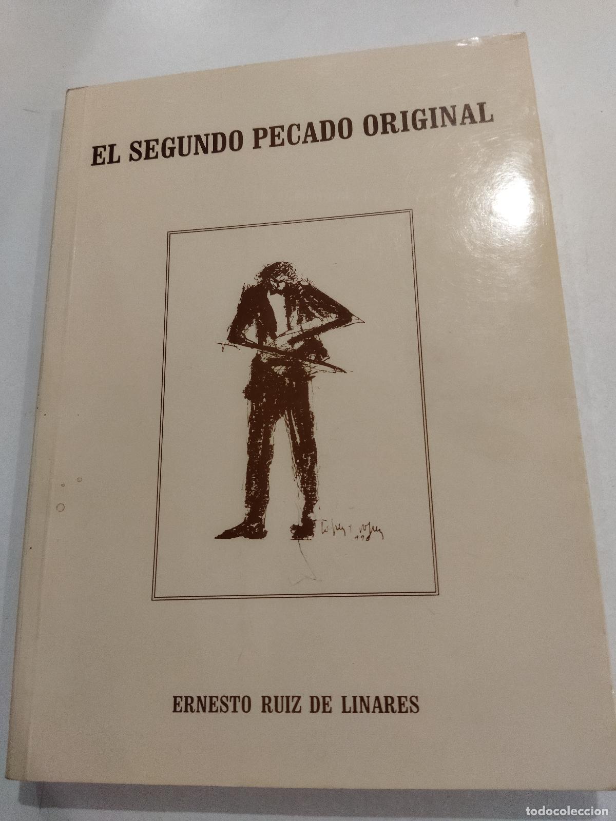 Livres: EL SEGUNDO PECADO ORIGINAL - RUIZ DE LINARES, ERNESTO