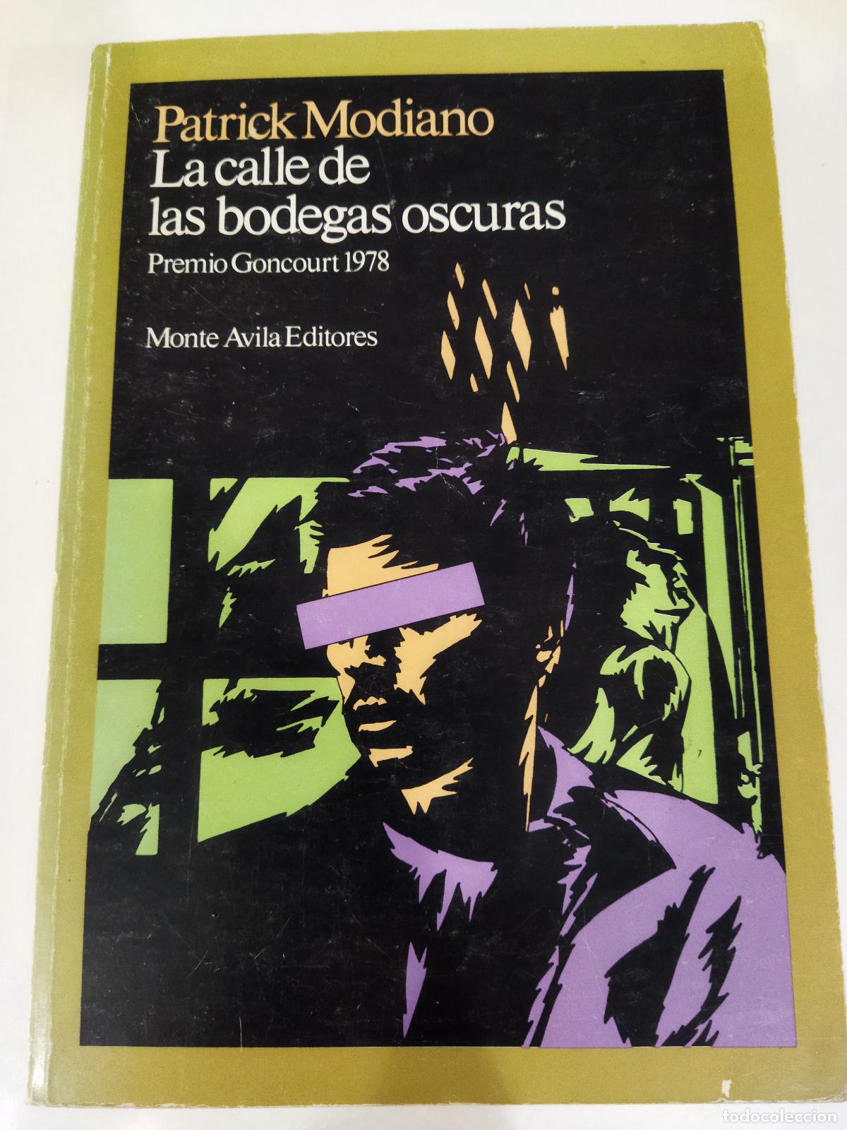 books: LA CALLE DE LAS BODEGAS OSCURAS - MODIANO, PATRICK
