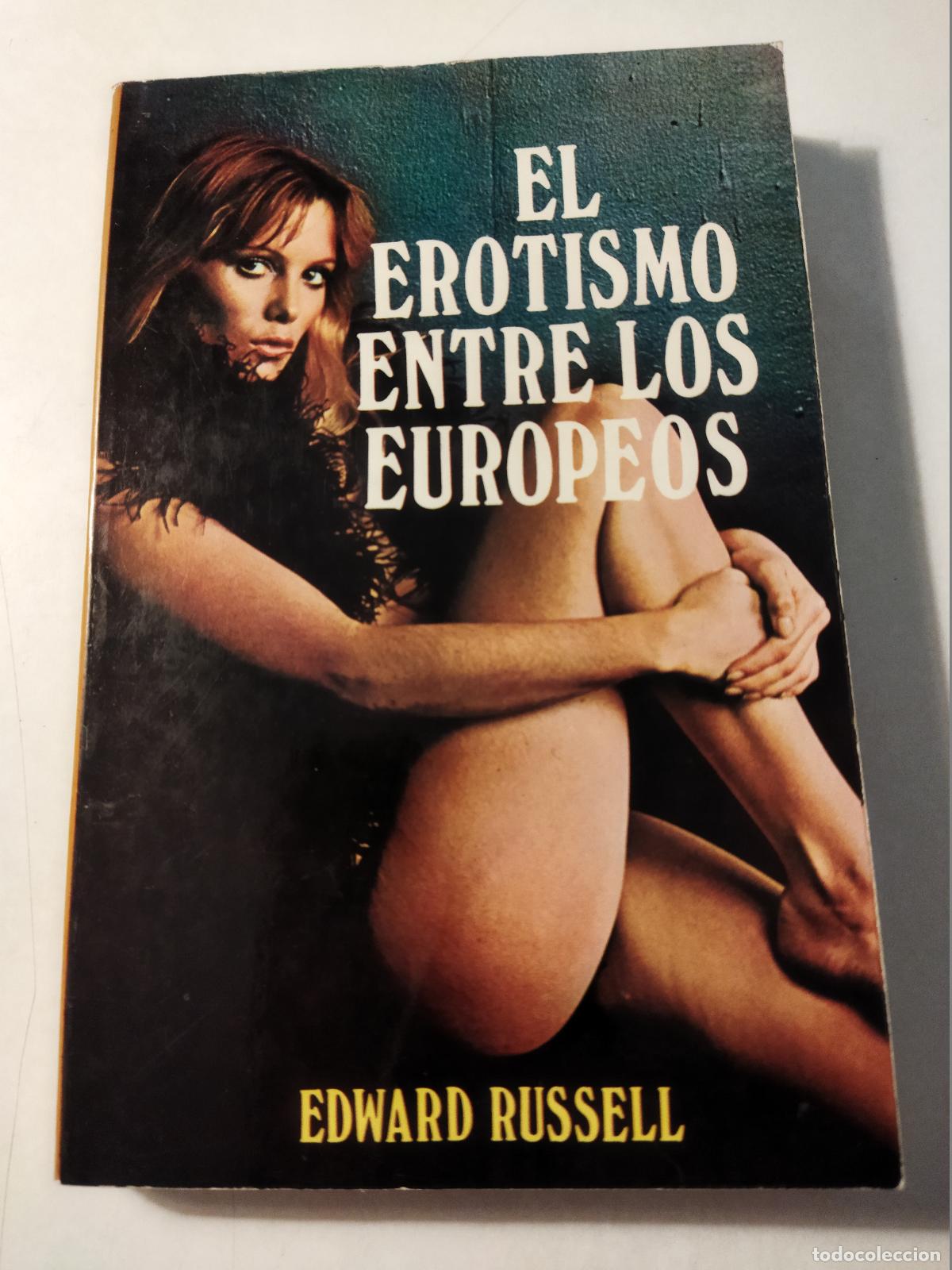Livres: EL EROTISMO ENTRE LOS EUROPEOS - RUSSELL , EDWARD