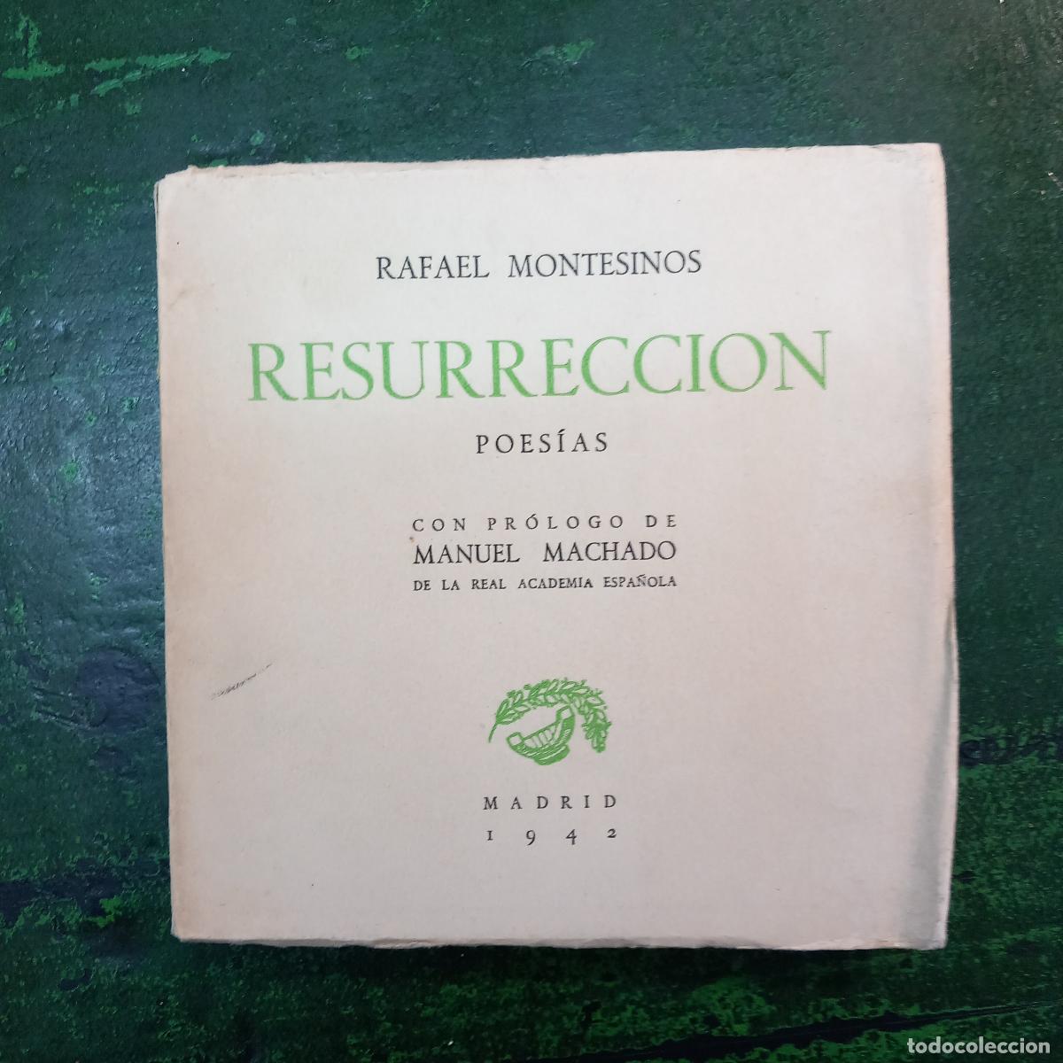 Libros: RESURECCION. POESIAS. (PROLOGO DE ANTONIO MACHADO) - MONTESINOS, RAFAEL