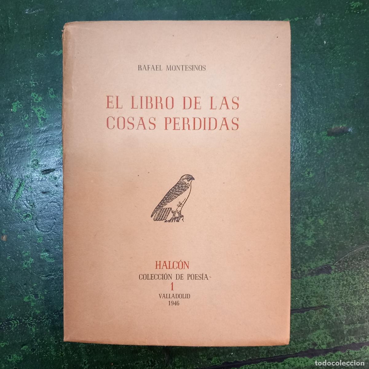 Libros: EL LIBRO DE LAS COSAS PERDIDAS Y OTROS POEMAS - MONTESINOS, RAFAEL