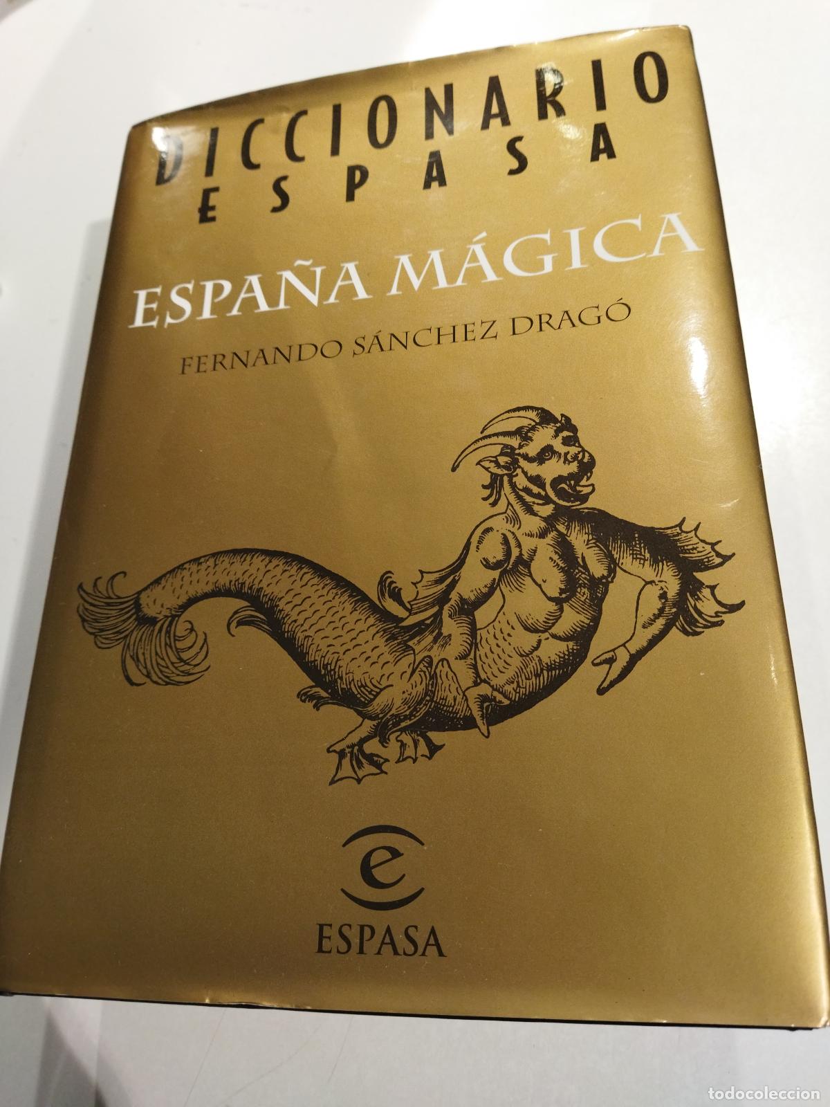 books: ESPA&Ntilde;A MAGICA - S&Aacute;NCHEZ DRAG&Oacute; , FERNANDO