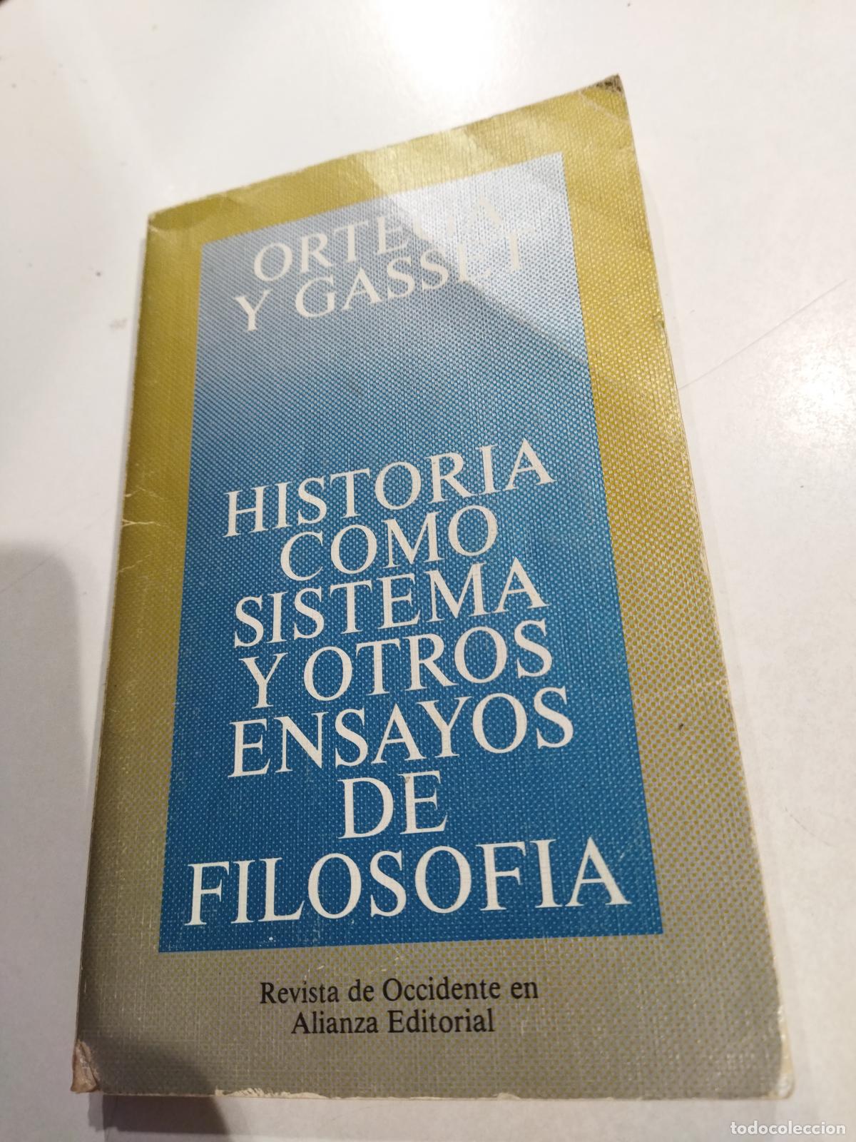 books: HISTORIA COMO SISTEMA Y OTROS ENSAYOS DE FILOSOFIA - ORTEGA Y GASSET , M.