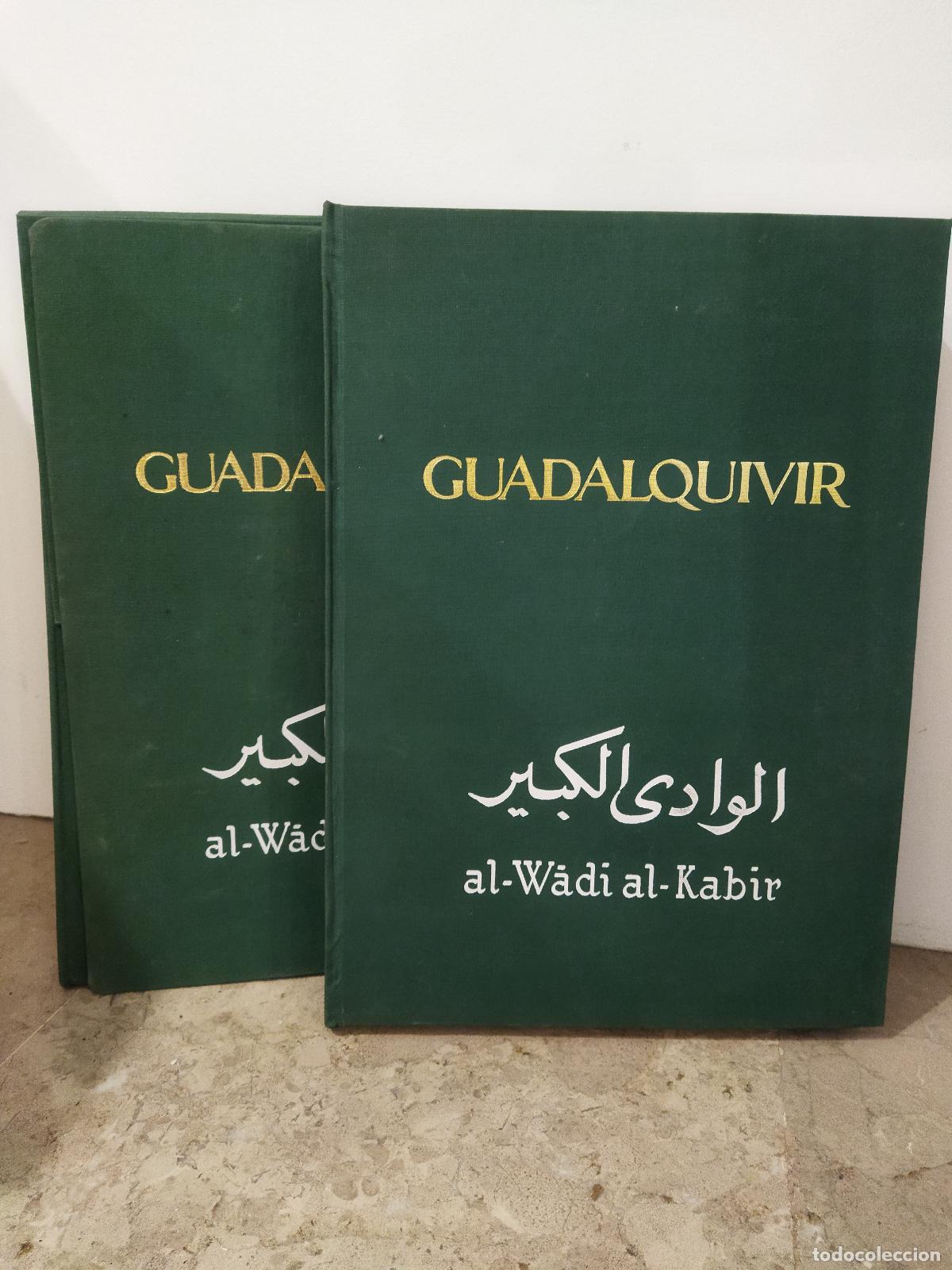 Libros: GUADALQUIVIR. AL WADI AL KABIR. (falta el plano general de la cuenca) - VARIOS