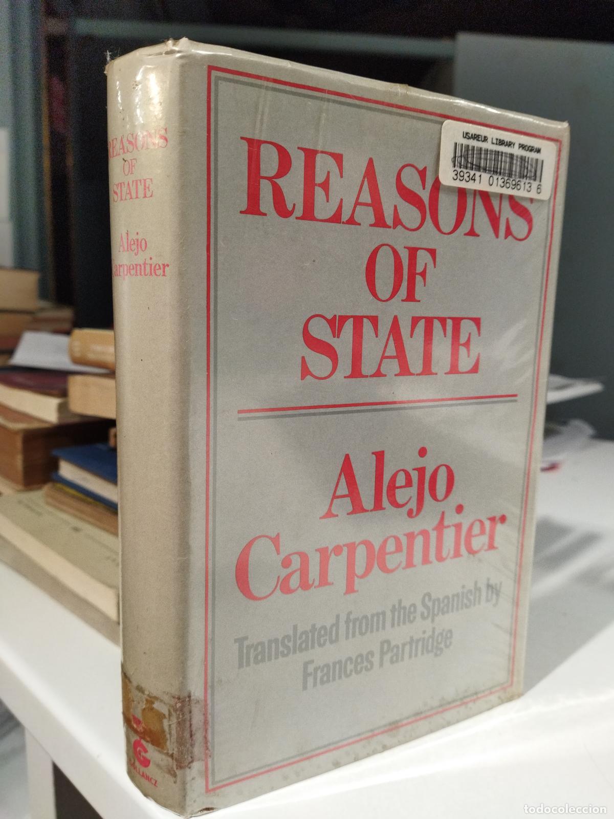 Libros: REASONS OF STATE - CARPENTIER , ALEJO