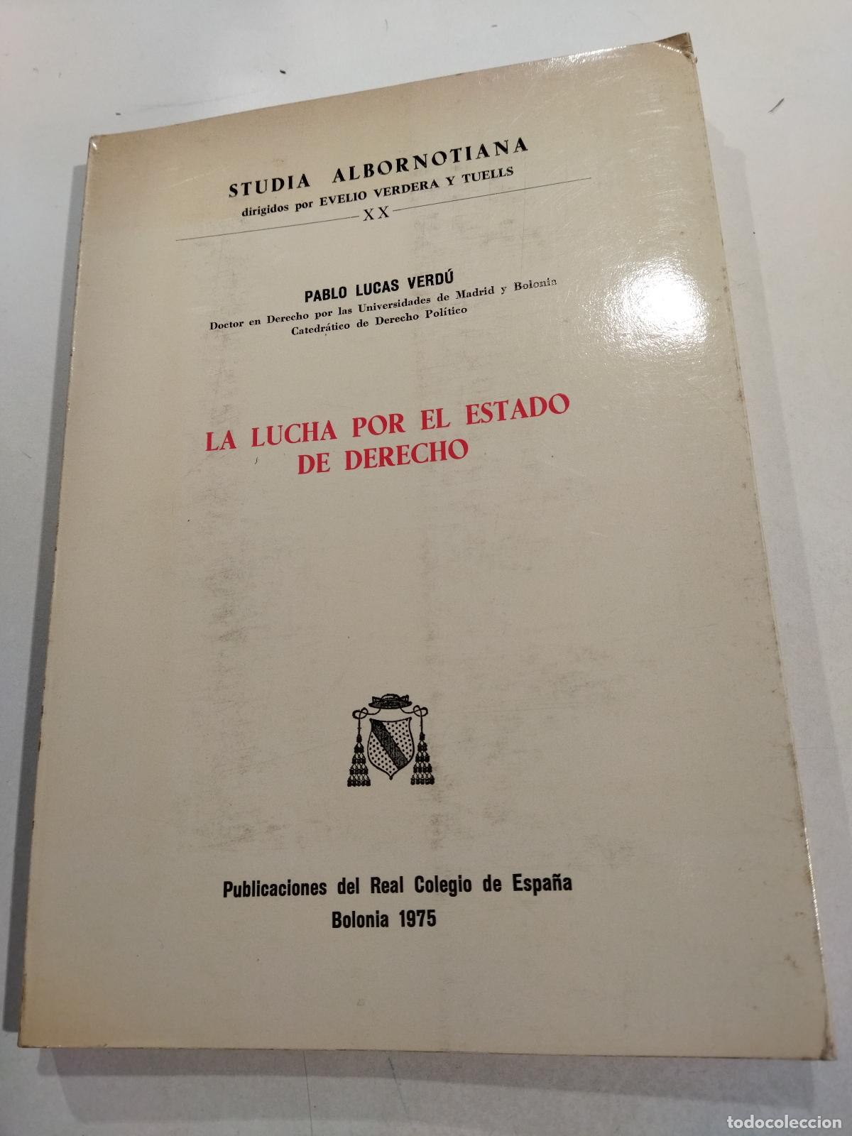 Libri di seconda mano: LA LUCHA POR EL ESTADO DE DERECHO - LUCAS VERD&Uacute; , PABLO