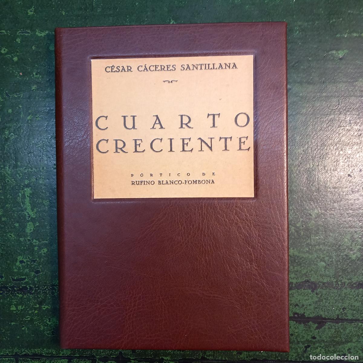 Libri di seconda mano: CUARTO CRECIENTE - CACERES SANTILLANA, CESAR