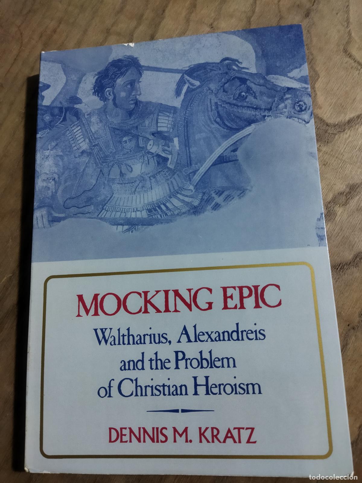 books: MOCKING EPIC - M. KRATZ , DENNIS