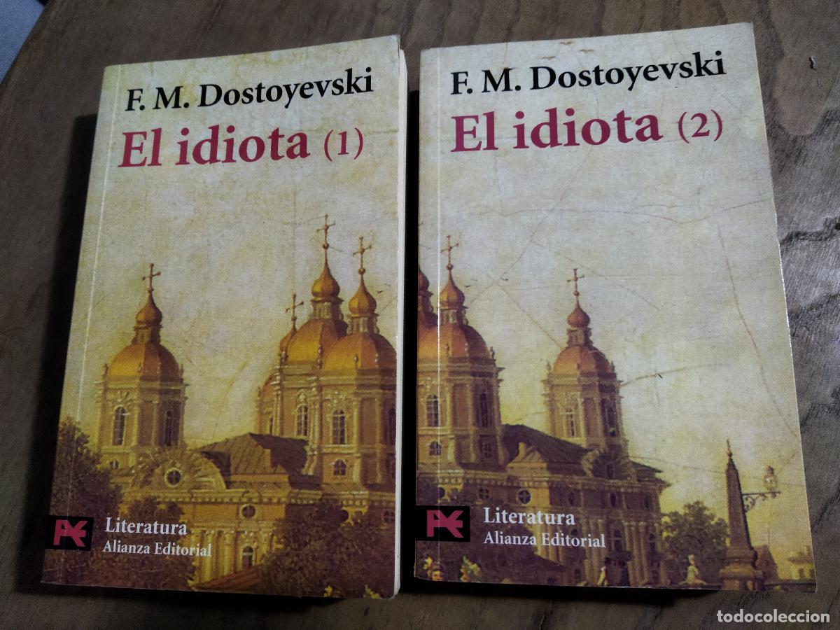 Libri di seconda mano: EL IDIOTA. VOL. 1 y 2 - DOSTOYEVSKI (DOSTOIEVSKI, DOSTOIEVSKI), FEDOR (FIODOR, TEODORO) MIJAILOVIC