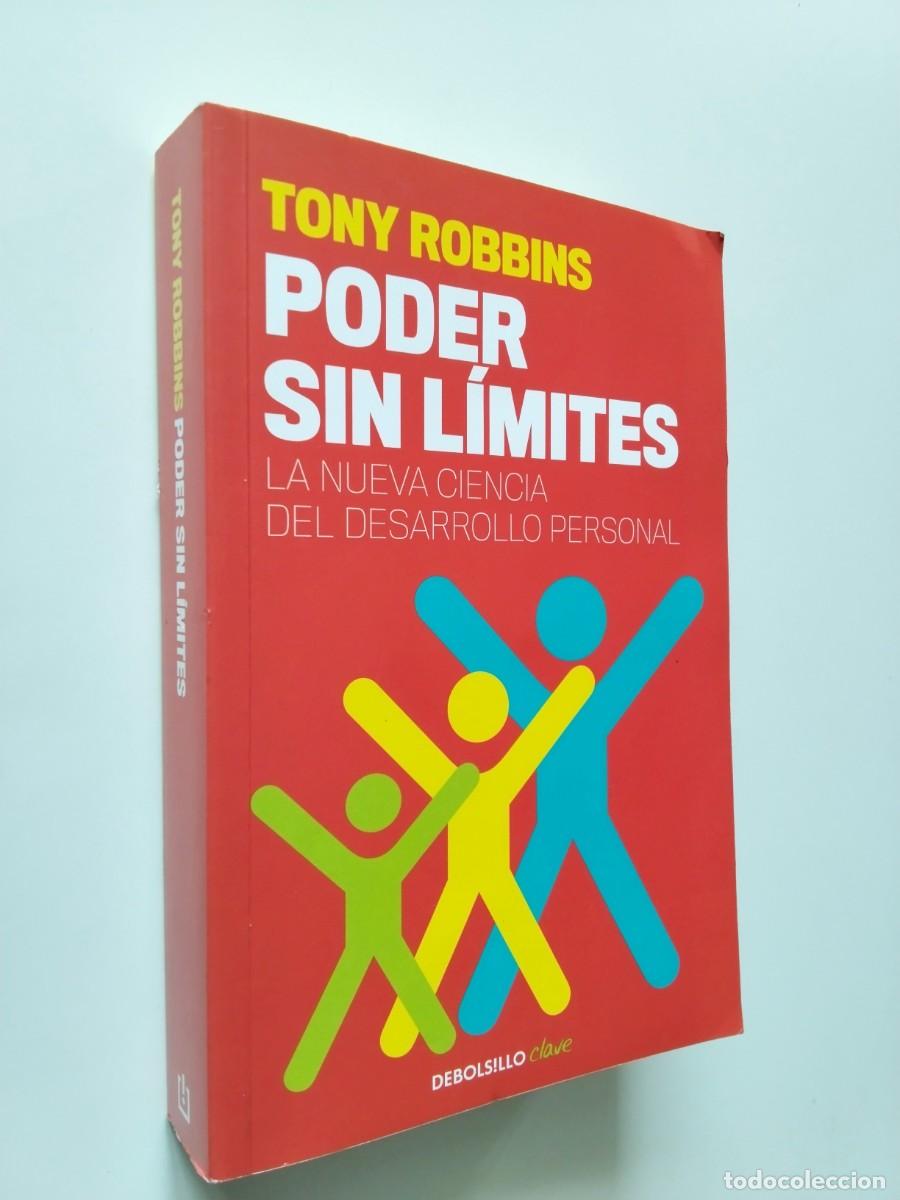 Tony Robbins - Poder sin l&iacute;mites. La nueva ciencia del desarrollo personal