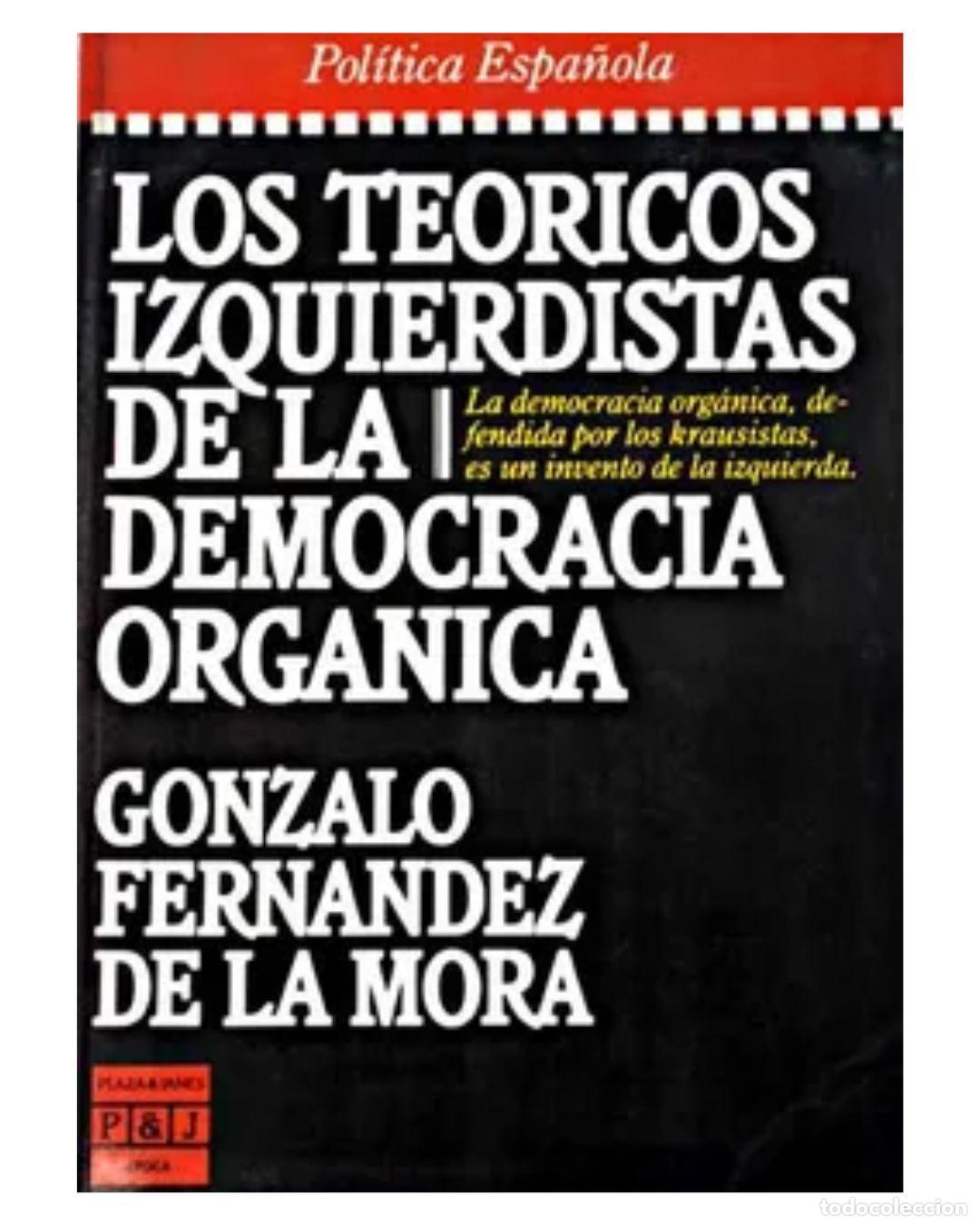 Libros: Te&oacute;ricos izquierdistas de la democracia org&aacute;nica - Gonzalo Fernandes De La Mora