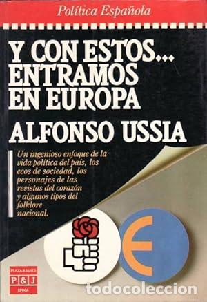 Libros: Y con &eacute;stos... entramos en Europa - Uss&iacute;a, Alfonso