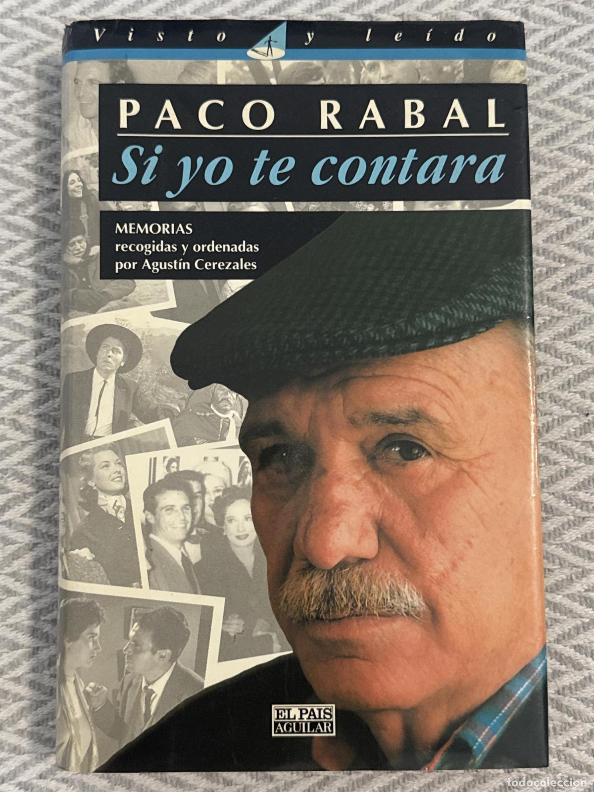 Libros: Paco Rabal. Si yo te contara - Cerezales, Agust&iacute;n