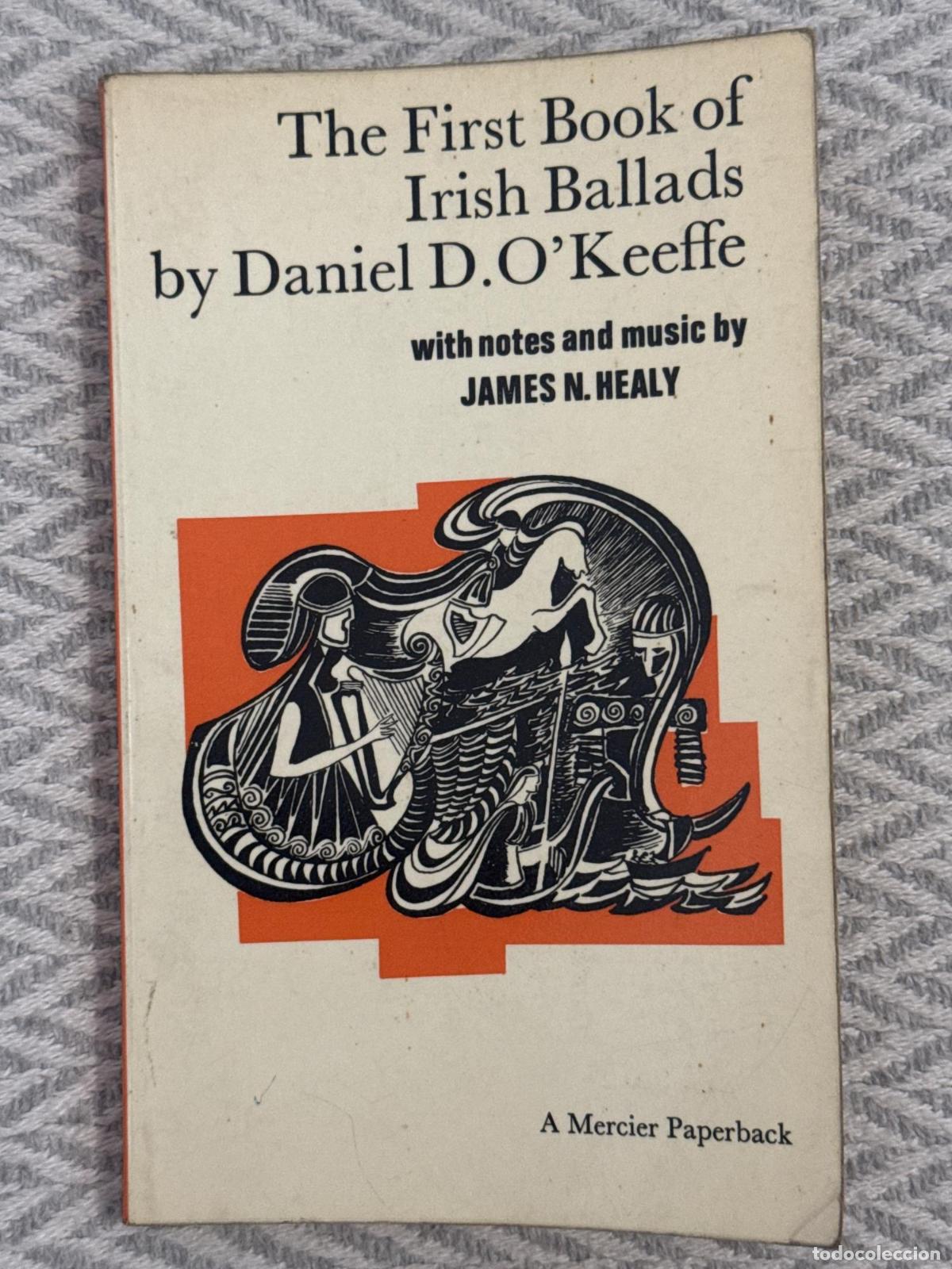 Libros: The first book of irish ballads - Daniel D. P'Keeffe