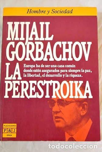 Livres: La Perestroika - Mijail Gorbachov