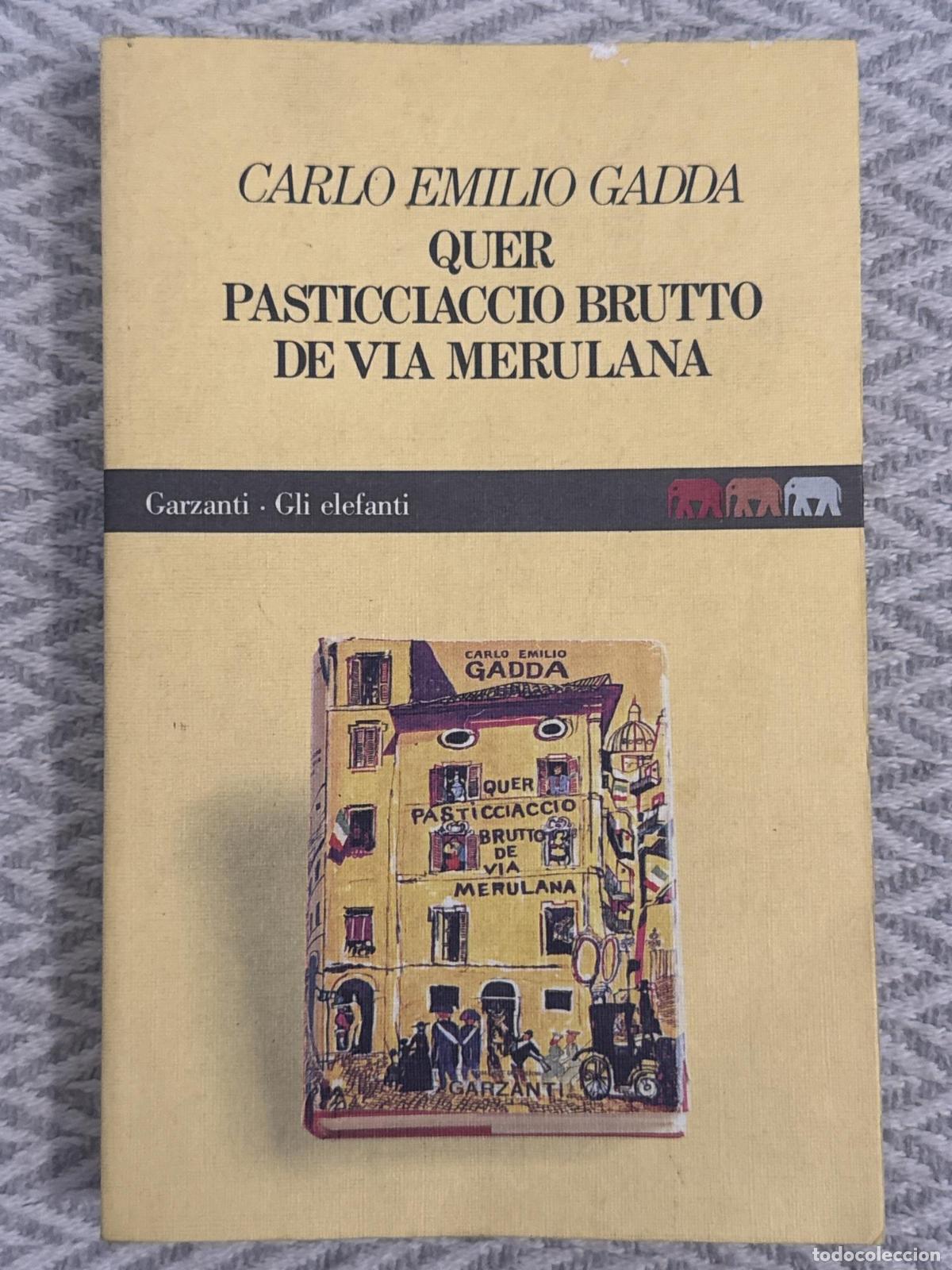 Libros: Quer pasticciaccio brutto de via Merulana - Carlo Emilio Gadda
