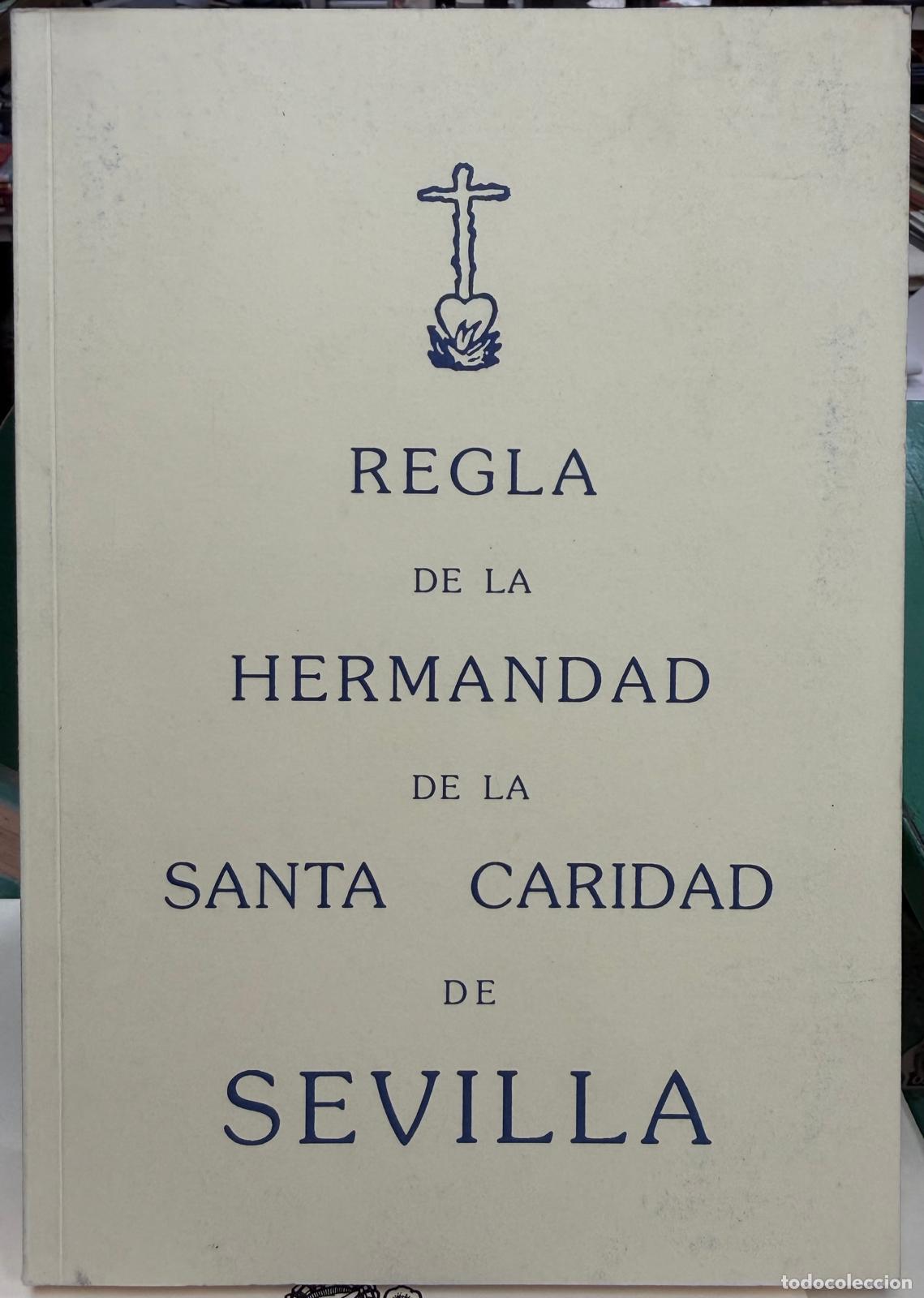 B&uuml;cher: REGLA DE LA HERMANDAD DE LA SANTA CARIDAD DE SEVILLA - vv. aa.