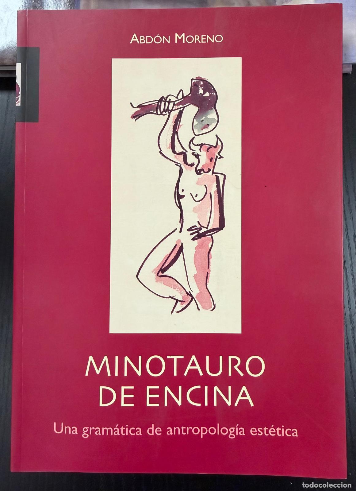 Libri di seconda mano: MINOTAURO DE ENCINA - MORENO GARC&Iacute;A, ABD&Oacute;N
