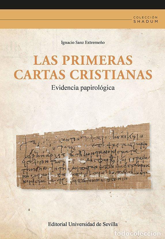 Libri di seconda mano: LAS PRIMERAS CARTAS CRISTIANAS - SANZ EXTREME&ETH;O, IGNACIO