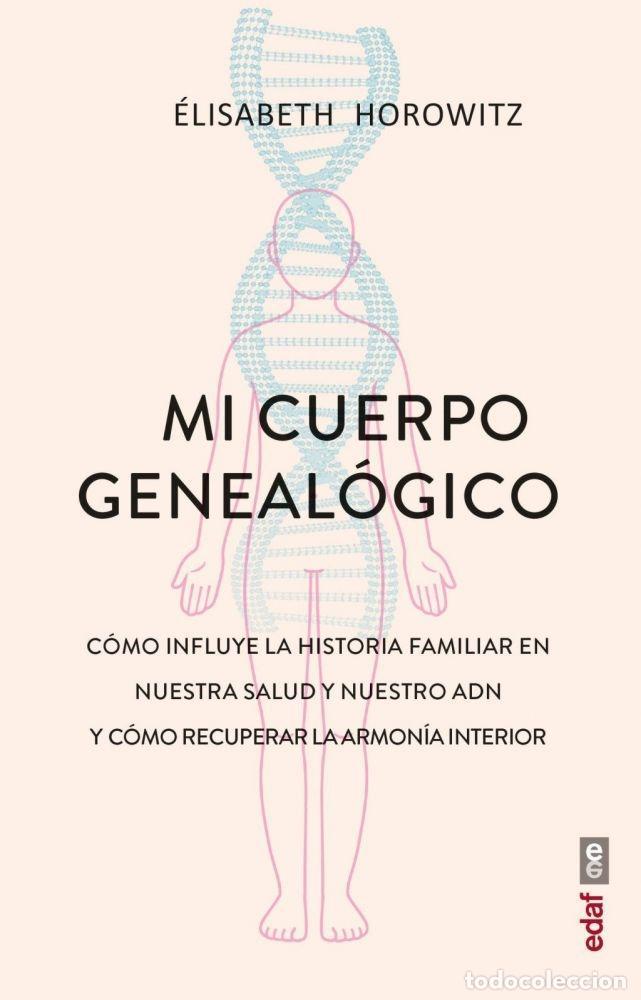 Libri di seconda mano: MI CUERPO GENEAL&Oacute;GICO - Horowitz, &Eacute;lisabeth