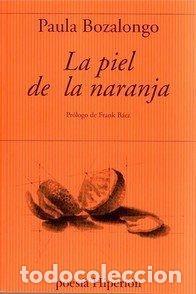 Libri di seconda mano: PIEL DE LA NARANJA, LA - BOZALONGO, PAULA