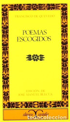 Libri di seconda mano: Poemas escogidos - Francisco de Quevedo.