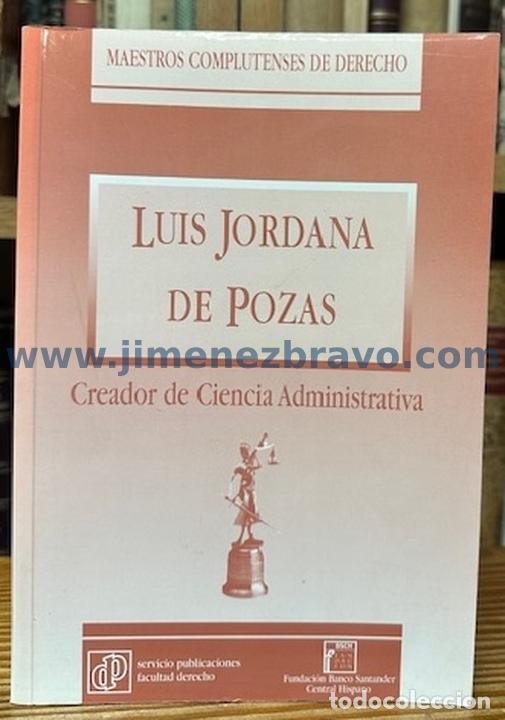 books: DON LUIS JORDANA DE POZAS, CREADOR DE CIENCIA ADMINISTRATIVA