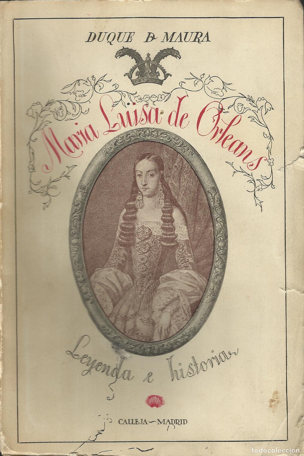 Libri di seconda mano: MARIA LUISA DE ORLEANS - MAURA , DUQUE DE