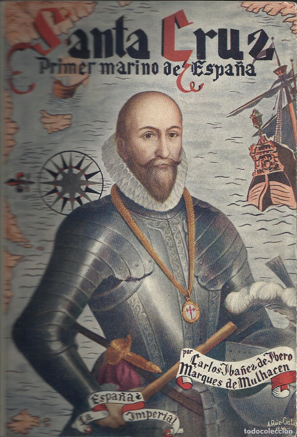 Libri di seconda mano: SANTA CRUZ - IBA&Ntilde;EZ DE IBERO , CARLOS (MARQU&Eacute;S DE MULHAC&Eacute;N)